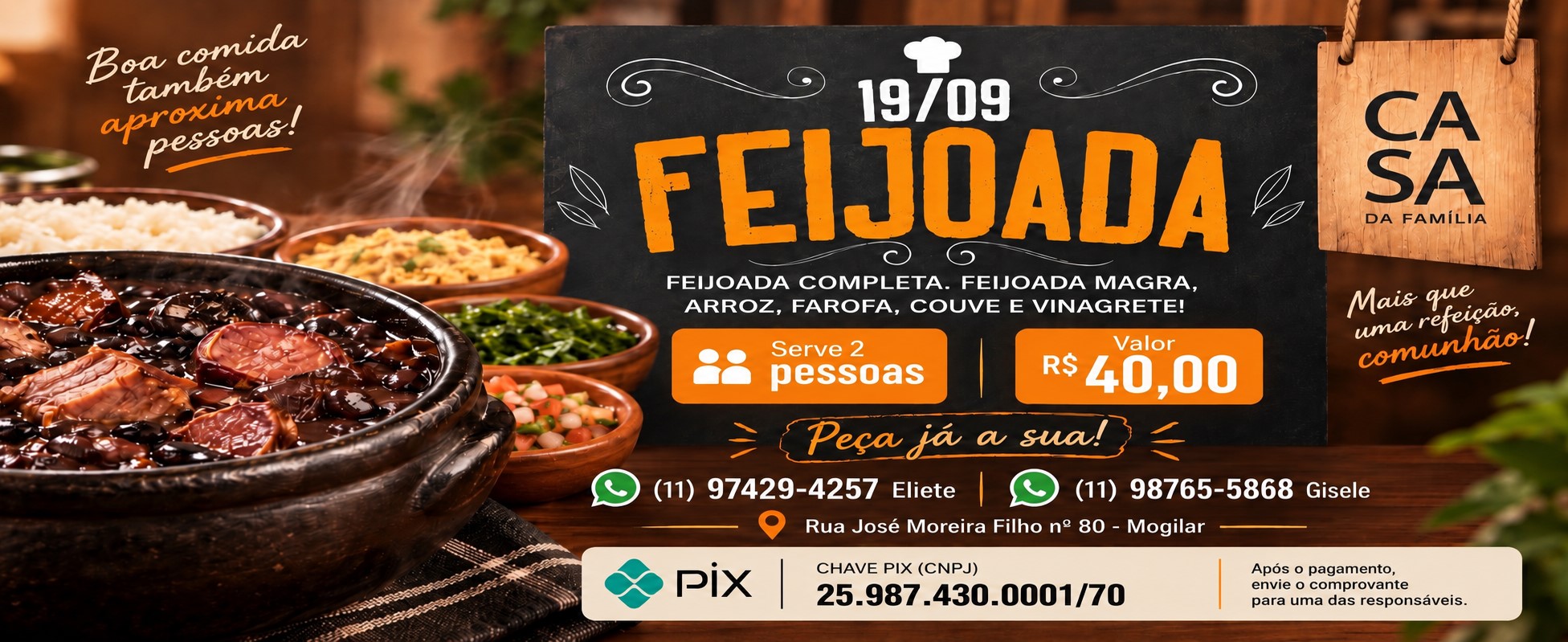 Feijoada Casa da Família no dia 19 de setembro, serve 2 pessoas por R$ 40,00